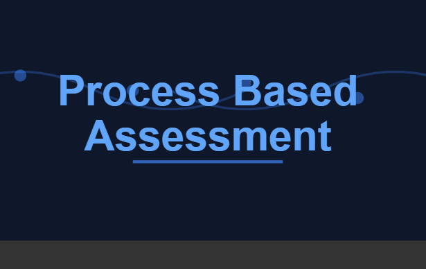 Process-Based Assessment