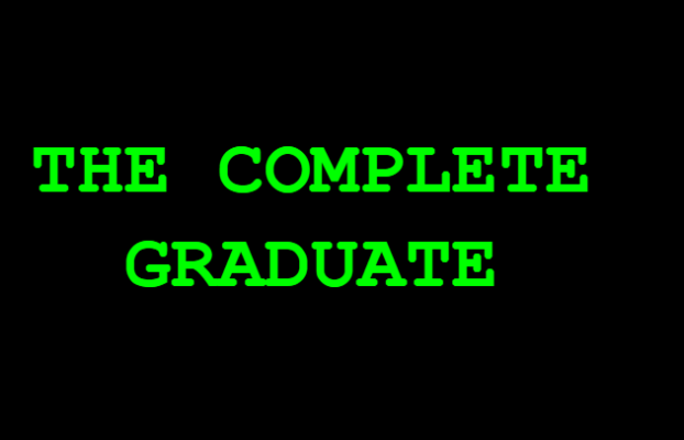 The Complete Graduate