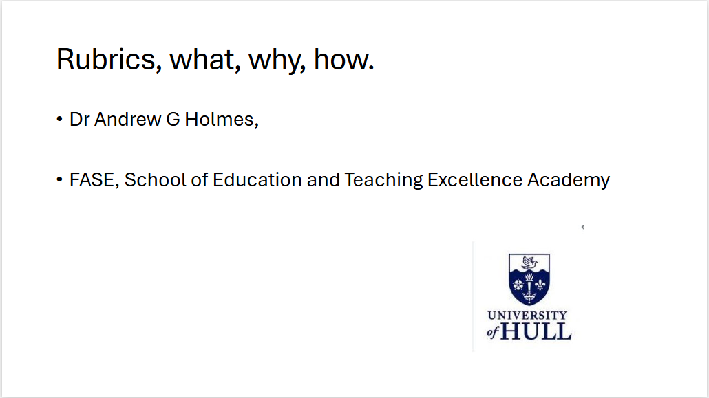 Rubrics – What, Why and How. Powerpoint training session