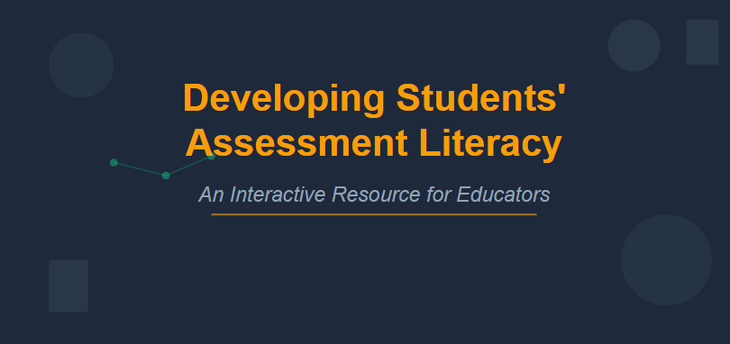 Developing Students’ Assessment Literacy – Interactive resource